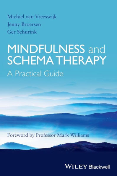 Mindfulness and Schema Therapy: A Practical Guide / Edition 1