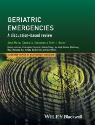 Title: Geriatric Emergencies: A Discussion-based Review / Edition 1, Author: Amal Mattu