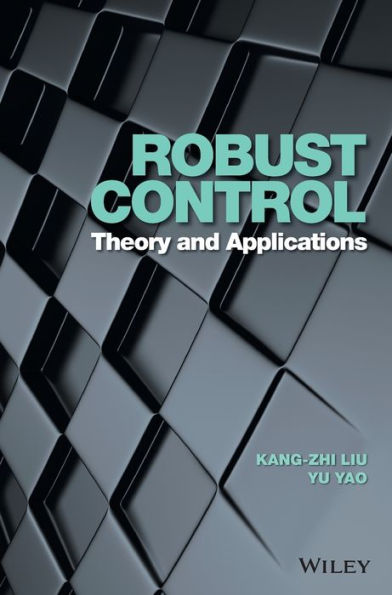 Robust Control: Theory and Applications / Edition 1