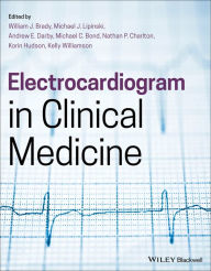 Title: Electrocardiogram in Clinical Medicine, Author: William J. Brady