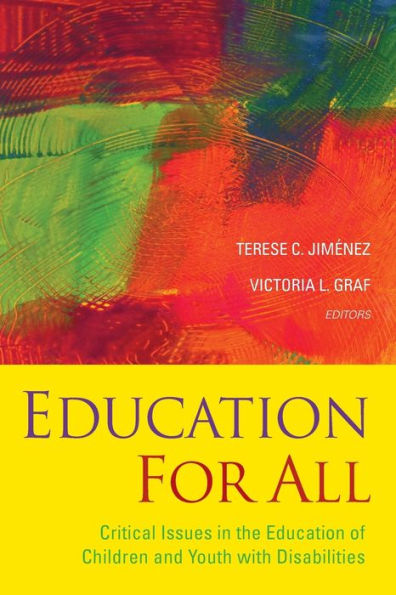 Education For All: Critical Issues in the Education of Children and Youth with Disabilities / Edition 1