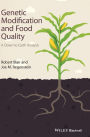 Genetic Modification and Food Quality: A Down to Earth Analysis / Edition 1