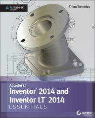 Title: Inventor 2014 and Inventor LT 2014 Essentials: Autodesk Official Press, Author: Thom Tremblay