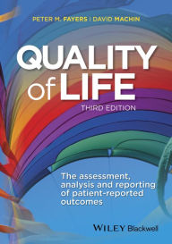 Free book internet download Quality of Life: The Assessment, Analysis and Reporting of Patient-reported Outcomes by Peter Fayers, David Machin