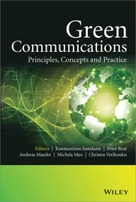 Title: Green Communications: Principles, Concepts and Practice, Author: Konstantinos Samdanis