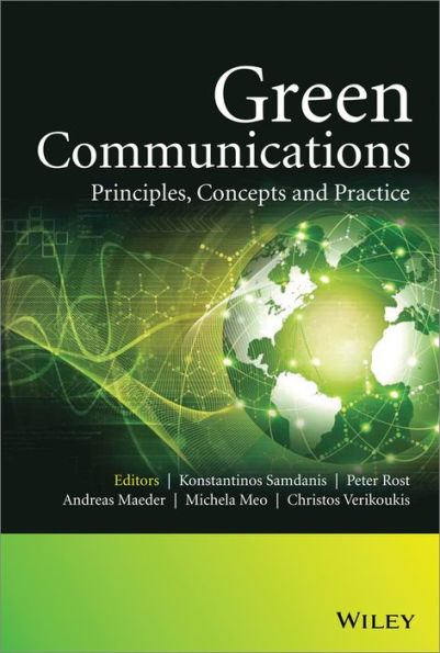 Green Communications: Principles, Concepts and Practice