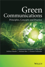 Title: Green Communications: Principles, Concepts and Practice / Edition 1, Author: Konstantinos Samdanis