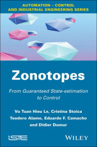 Title: Zonotopes: From Guaranteed State-estimation to Control, Author: Vu Tuan Hieu Le