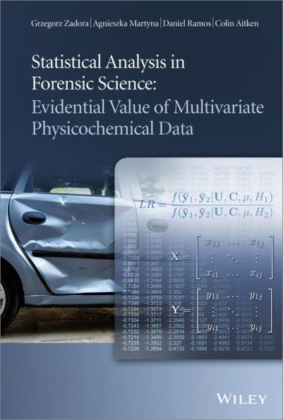 Statistical Analysis in Forensic Science: Evidential Value of Multivariate Physicochemical Data