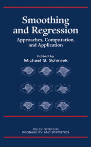 Title: Smoothing and Regression: Approaches, Computation, and Application, Author: Michael G. Schimek