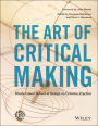 The Art of Critical Making: Rhode Island School of Design on Creative Practice