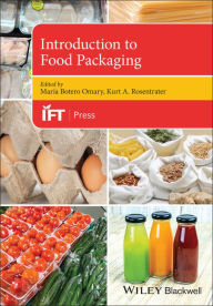 Title: Introduction to Food Packaging / Edition 1, Author: Maria Botero Omary