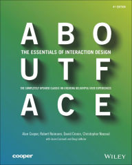 Title: About Face: The Essentials of Interaction Design / Edition 4, Author: Alan Cooper