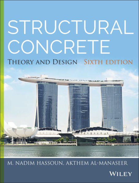 Structural Concrete: Theory and Design / Edition 6