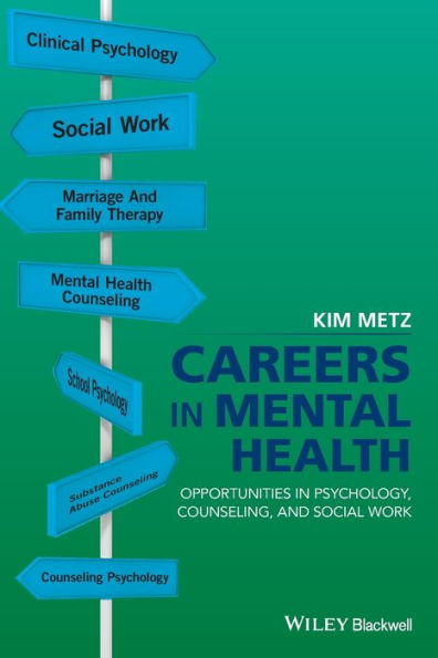 Careers in Mental Health: Opportunities in Psychology, Counseling, and Social Work / Edition 1