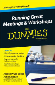 Title: Running Great Meetings and Workshops For Dummies, Author: Jessica Pryce-Jones