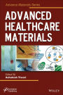 Advanced Healthcare Materials / Edition 1