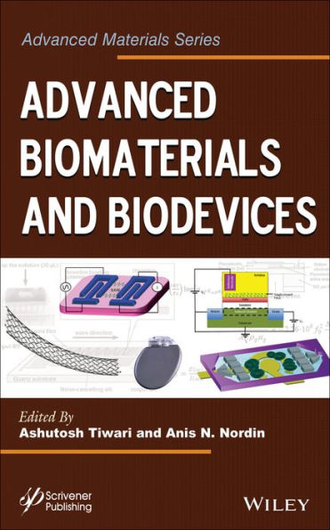 Advanced Biomaterials and Biodevices / Edition 1