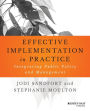 Effective Implementation In Practice: Integrating Public Policy and Management