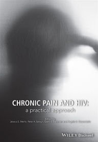 Title: Chronic Pain and HIV: A Practical Approach, Author: Angela G. Giovanniello