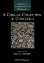 A Concise Companion to Confucius / Edition 1