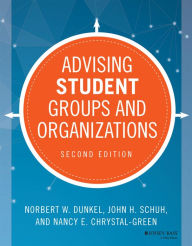 Title: Advising Student Groups and Organizations, Author: Norbert W. Dunkel