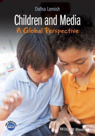 Title: Children and Media: A Global Perspective / Edition 1, Author: Dafna Lemish