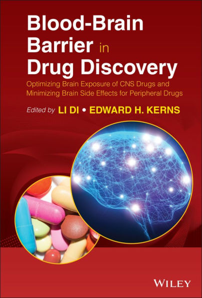Blood-Brain Barrier Drug Discovery: Optimizing Brain Exposure of CNS Drugs and Minimizing Side Effects for Peripheral