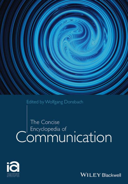 The Concise Encyclopedia of Communication / Edition 1