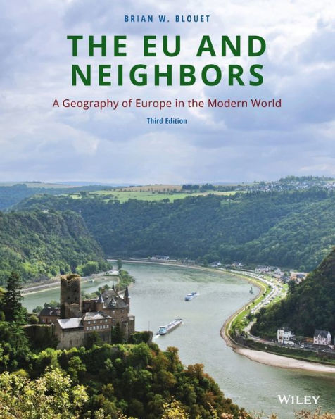 The EU and Neighbors: A Geography of Europe in the Modern World / Edition 3