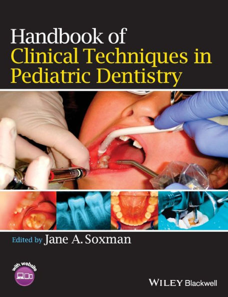 Handbook of Clinical Techniques in Pediatric Dentistry / Edition 1