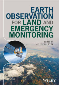 Title: Earth Observation for Land and Emergency Monitoring, Author: Heiko Balzter