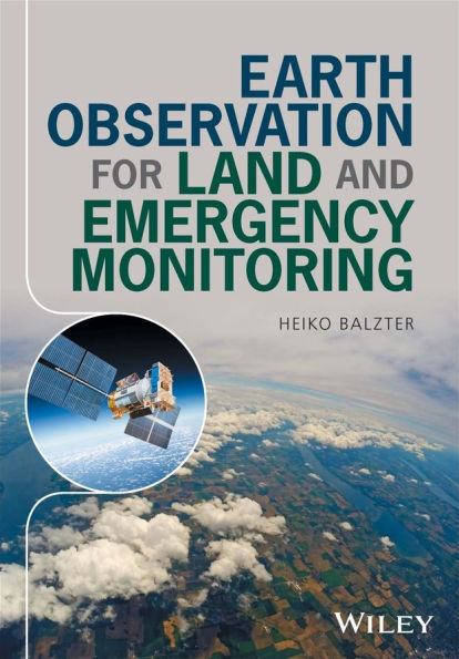 Earth Observation for Land and Emergency Monitoring / Edition 1