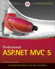 Title: Professional ASP.NET MVC 5 / Edition 1, Author: Jon Galloway