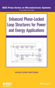 Title: Enhanced Phase-Locked Loop Structures for Power and Energy Applications / Edition 1, Author: Masoud Karimi-Ghartema