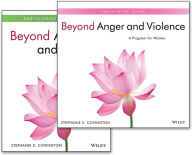 Title: Beyond Anger and Violence: A Program for Women, Facilitator Guide & Participant Workbook Set / Edition 1, Author: Stephanie S. Covington
