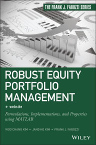 Title: Robust Equity Portfolio Management: Formulations, Implementations, and Properties using MATLAB, Author: Woo Chang Kim
