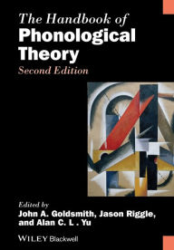Title: The Handbook of Phonological Theory / Edition 2, Author: John A. Goldsmith