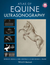 Title: Atlas of Equine Ultrasonography, Author: Jessica A. Kidd