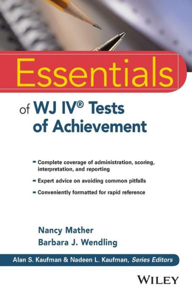 Essentials of WJ IV Tests of Achievement / Edition 1