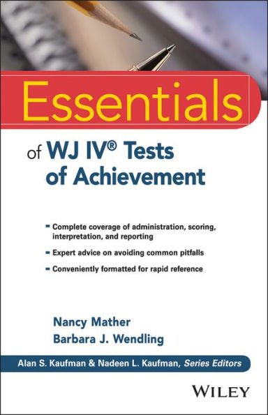 Essentials of WJ IV Tests of Achievement