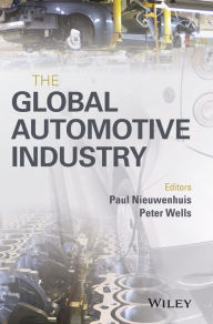 Title: The Global Automotive Industry / Edition 1, Author: Paul Nieuwenhuis