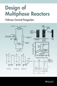 Title: Design of Multiphase Reactors / Edition 1, Author: Vishwas G. Pangarkar