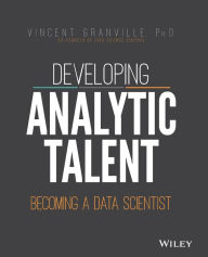 Book downloads for kindle fire Developing Analytic Talent: Becoming a Data Scientist by Vincent Granville CHM 9781118810088