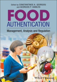 Title: Food Authentication: Management, Analysis and Regulation, Author: Contantinos A. Georgiou