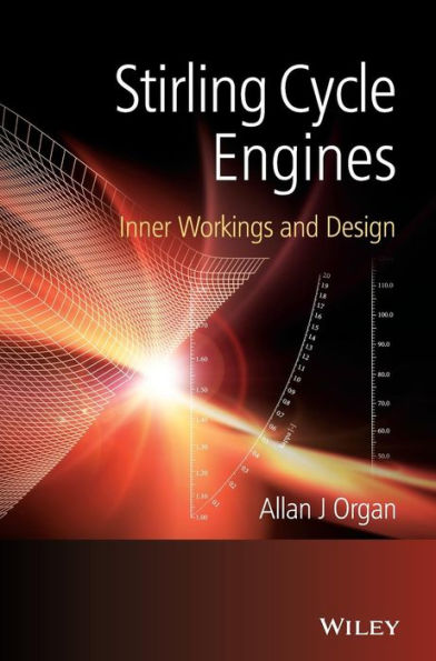 Stirling Cycle Engines: Inner Workings and Design / Edition 1