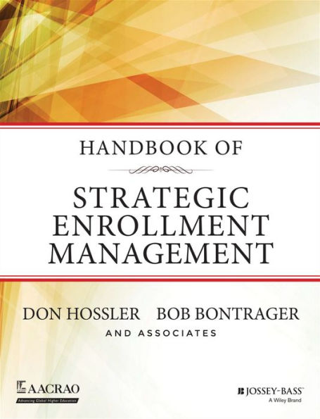 Handbook of Strategic Enrollment Management