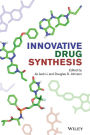 Innovative Drug Synthesis / Edition 1