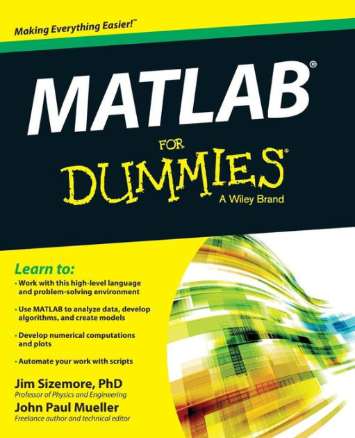 MATLAB For Dummies by Jim Sizemore, John Paul Mueller, Paperback ...