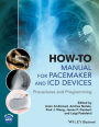 How-to Manual for Pacemaker and ICD Devices: Procedures and Programming